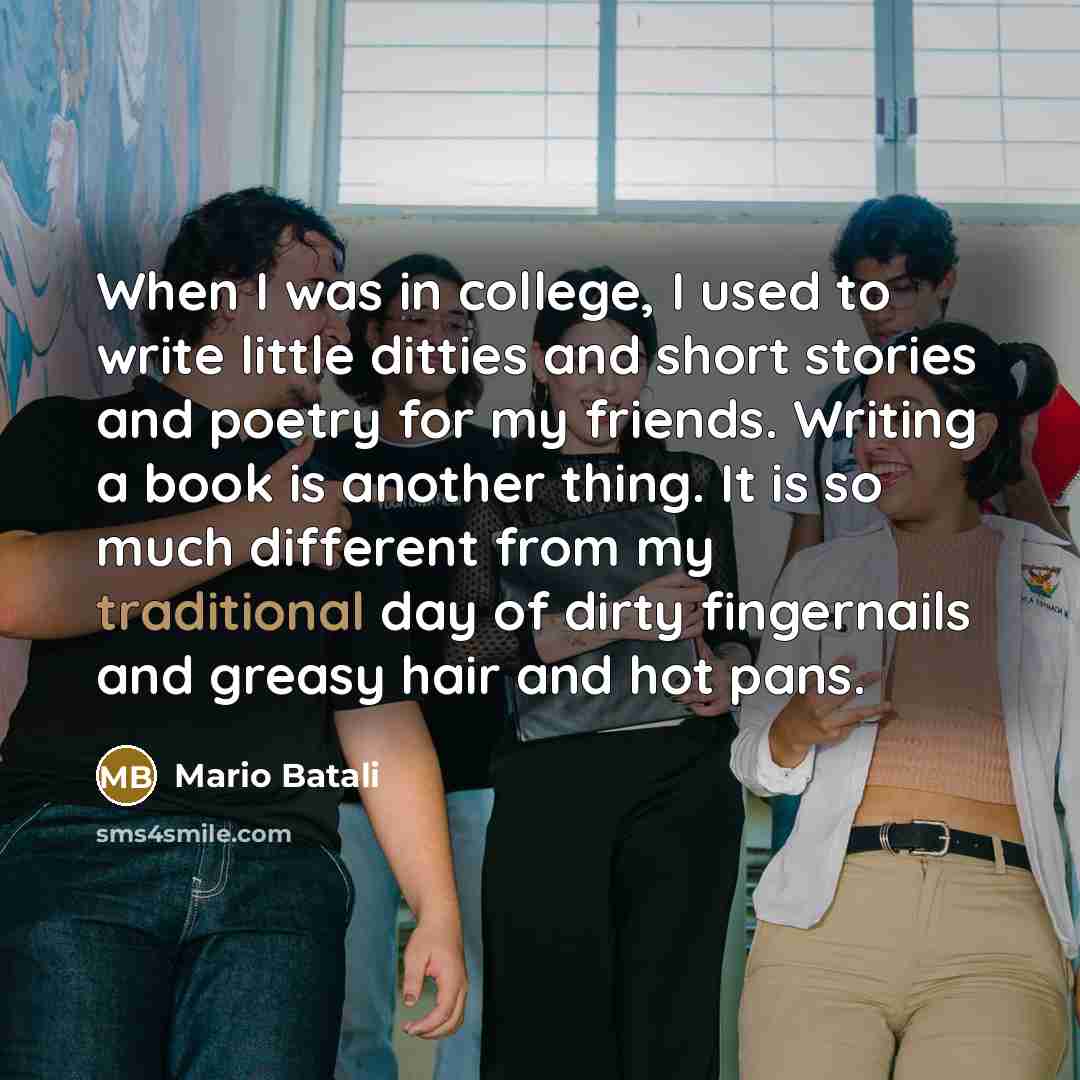 “When I was in college, I used to write little…” quote by Mario Batali