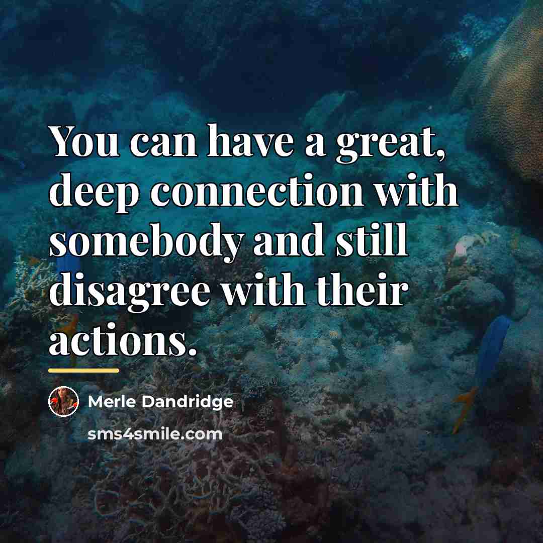 “You can have a great, deep connection with somebody and…” quote by Merle Dandridge