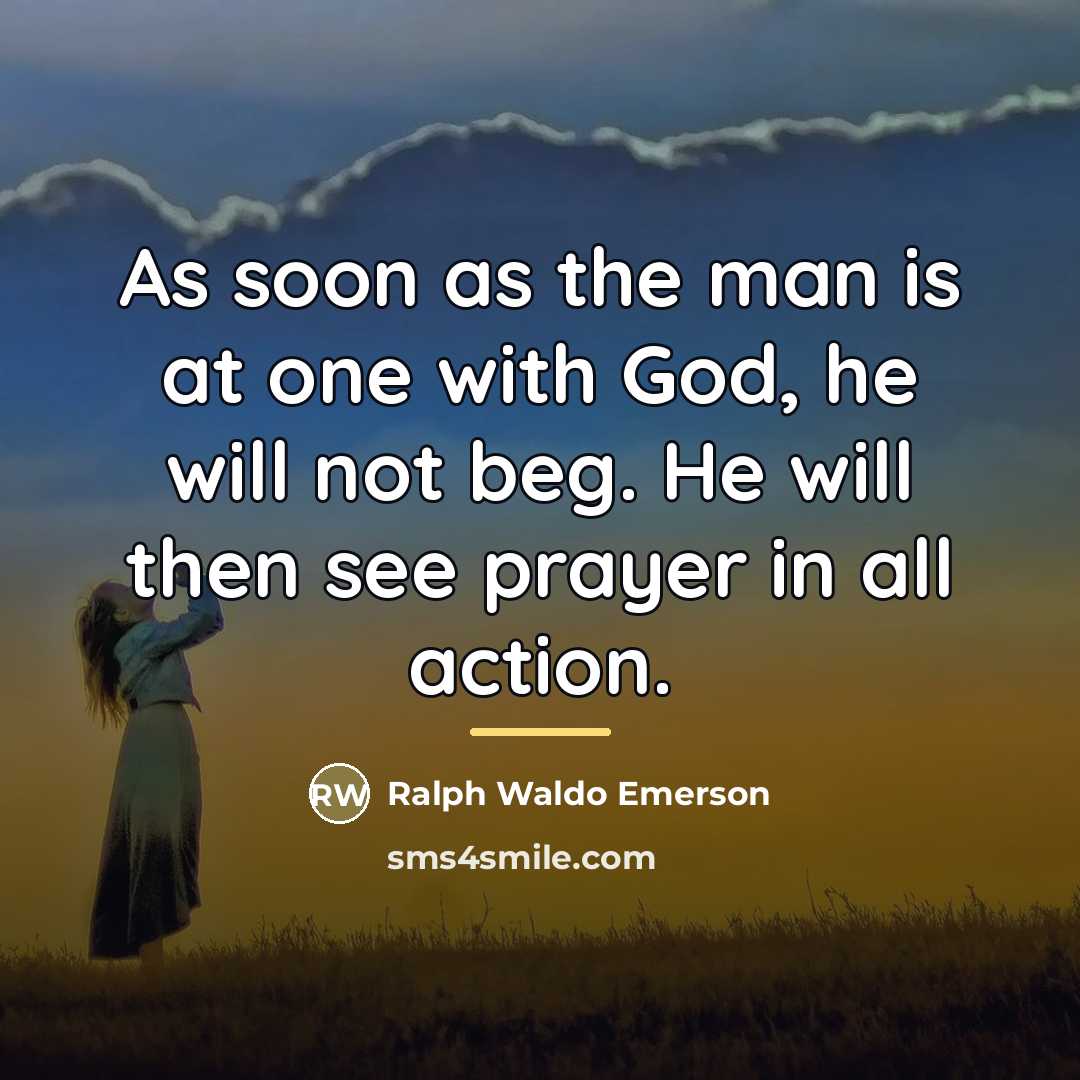 “As soon as the man is at one with God,…” quote by Ralph Waldo Emerson