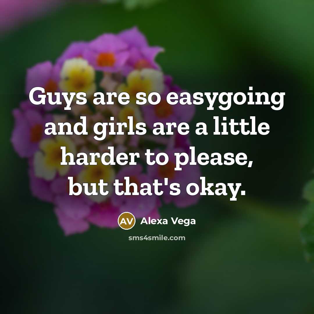 “Guys are so easygoing and girls are a little harder…” quote by Alexa Vega