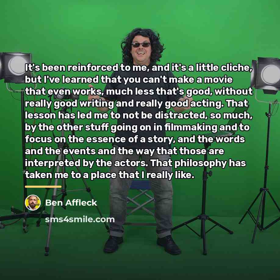 “It's been reinforced to me, and it's a little cliche,…” quote by Ben Affleck