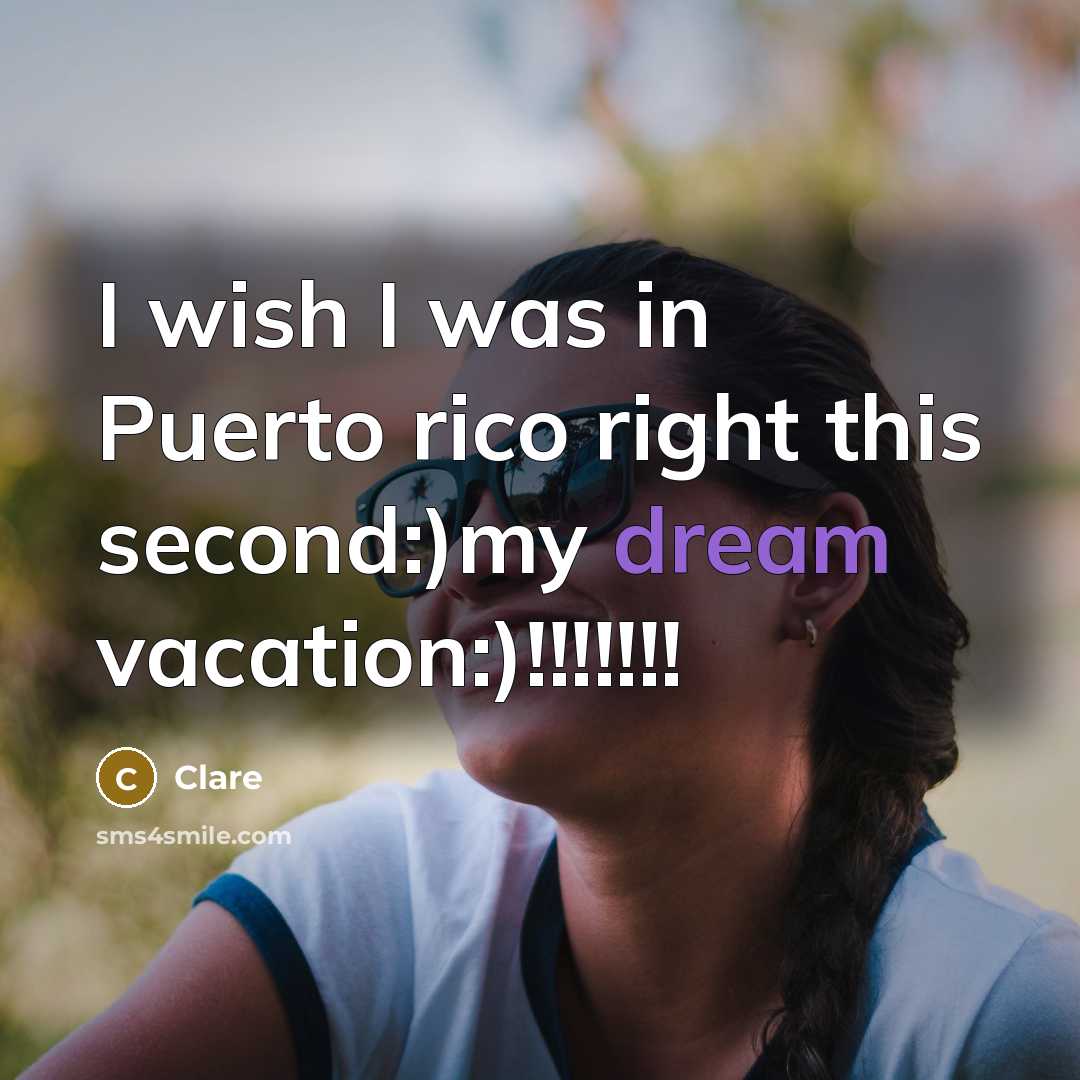 “I wish I was in Puerto rico right this second:)my…” quote by Clare