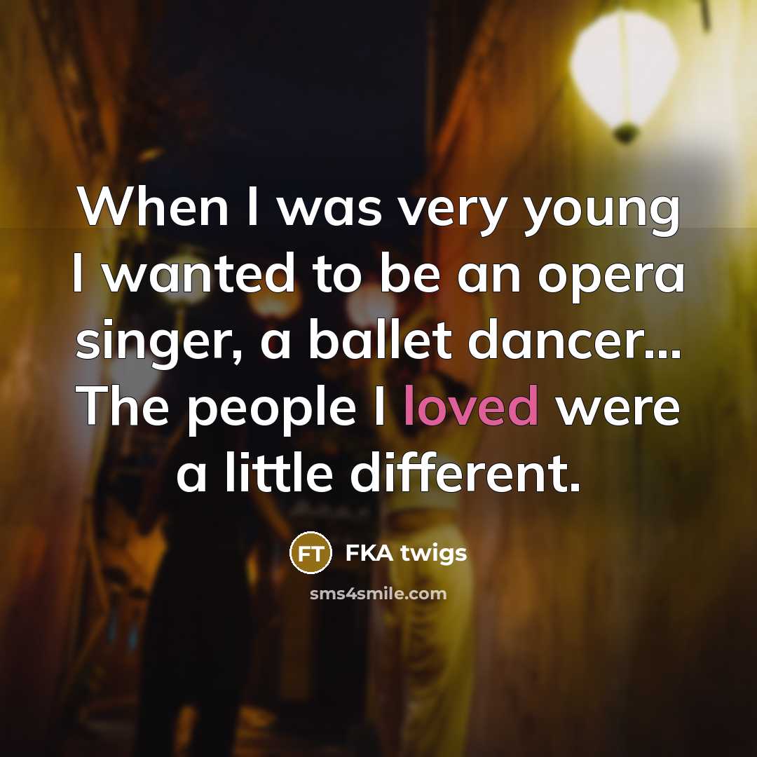 “When I was very young I wanted to be an…” quote by FKA twigs