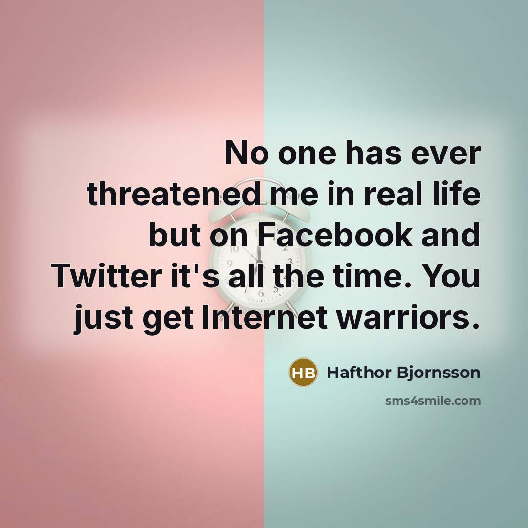 “No one has ever threatened me in real life but…” quote by Hafthor Bjornsson