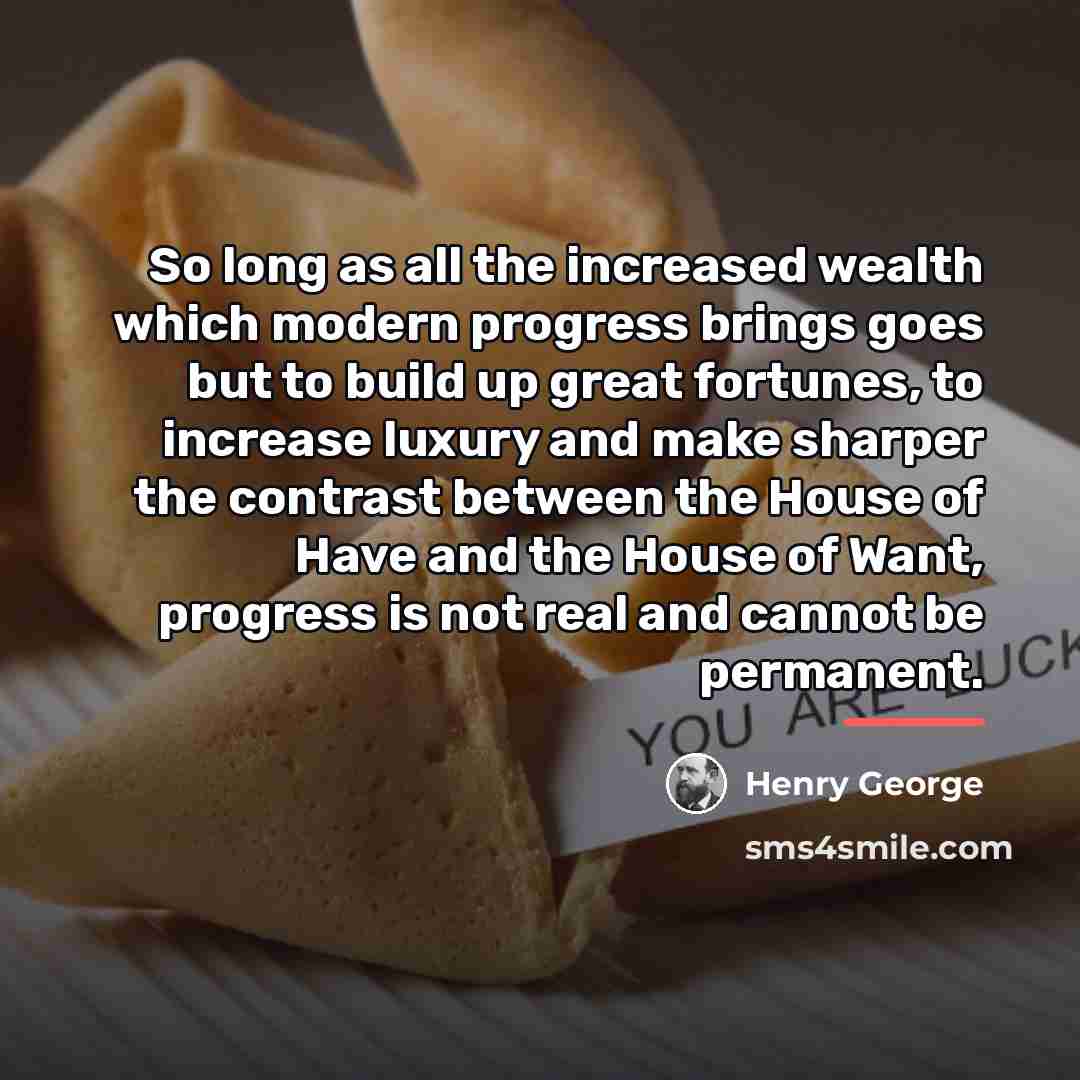 “So long as all the increased wealth which modern progress…” quote by Henry George