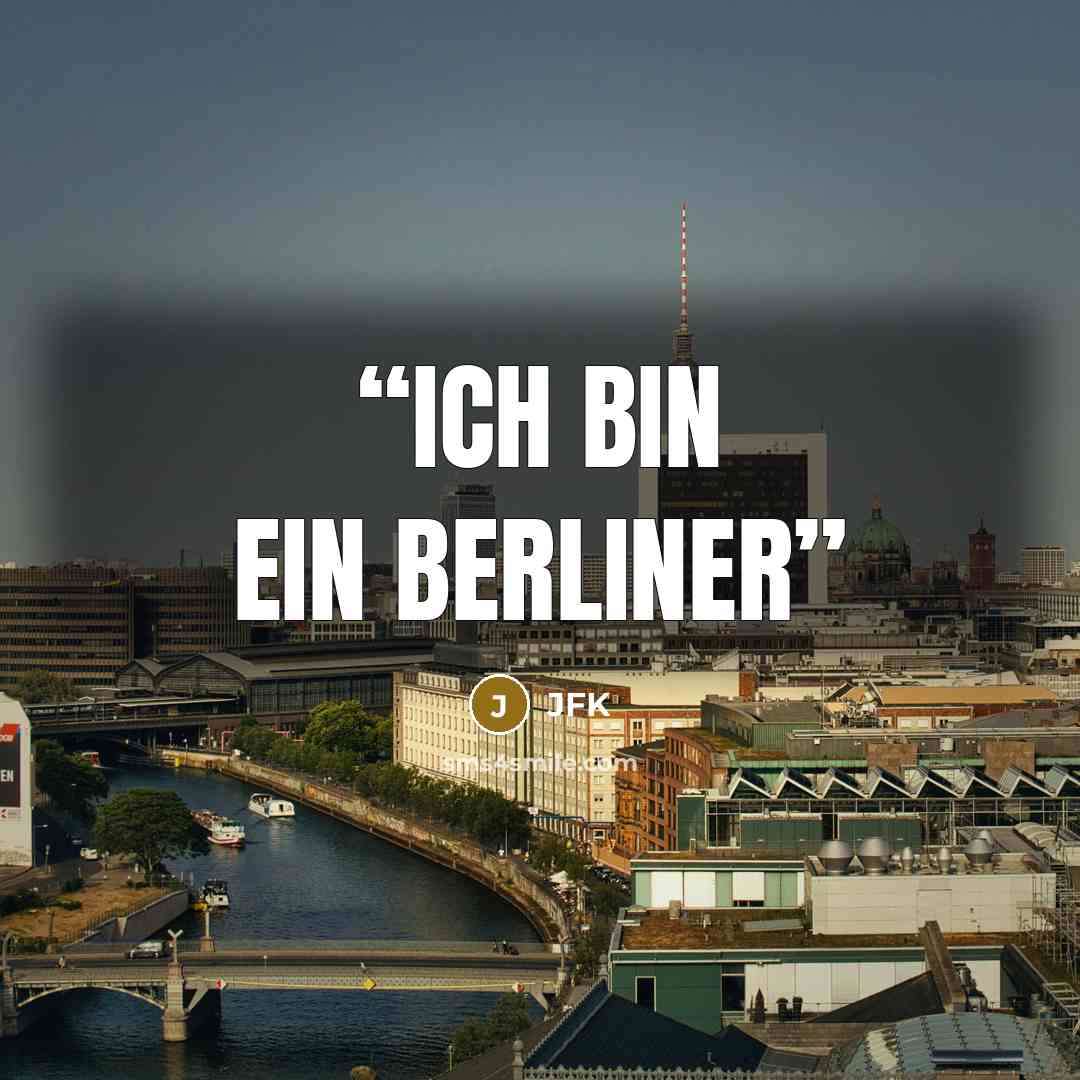 “Ich Bin Ein Berliner” quote by JFK