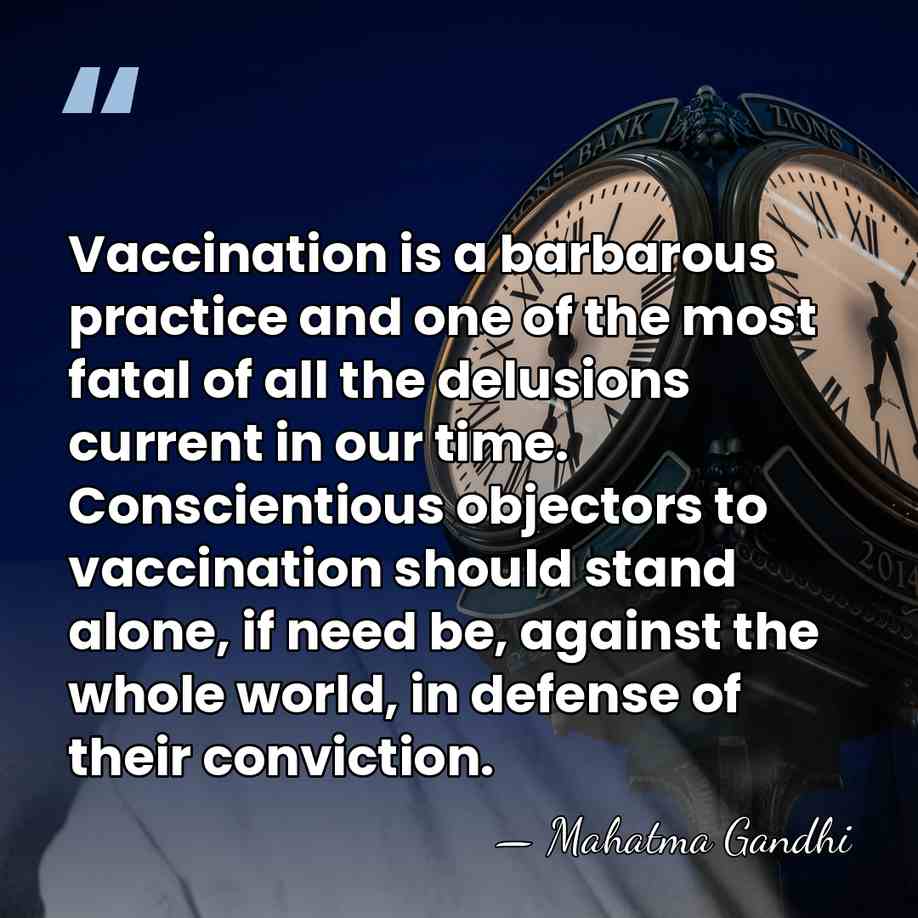 Vaccination is a barbarous practice and one of the most fatal of&hellip; - Mahatma Gandhi