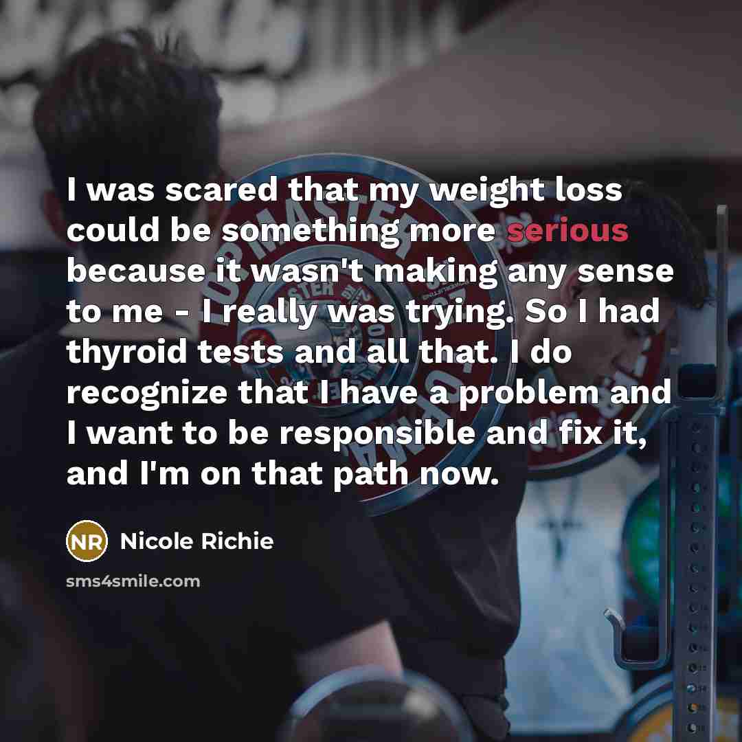 “I was scared that my weight loss could be something…” quote by Nicole Richie