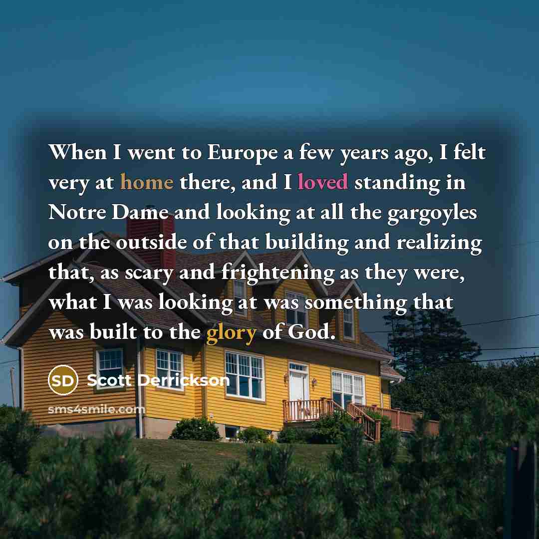 “When I went to Europe a few years ago, I…” quote by Scott Derrickson