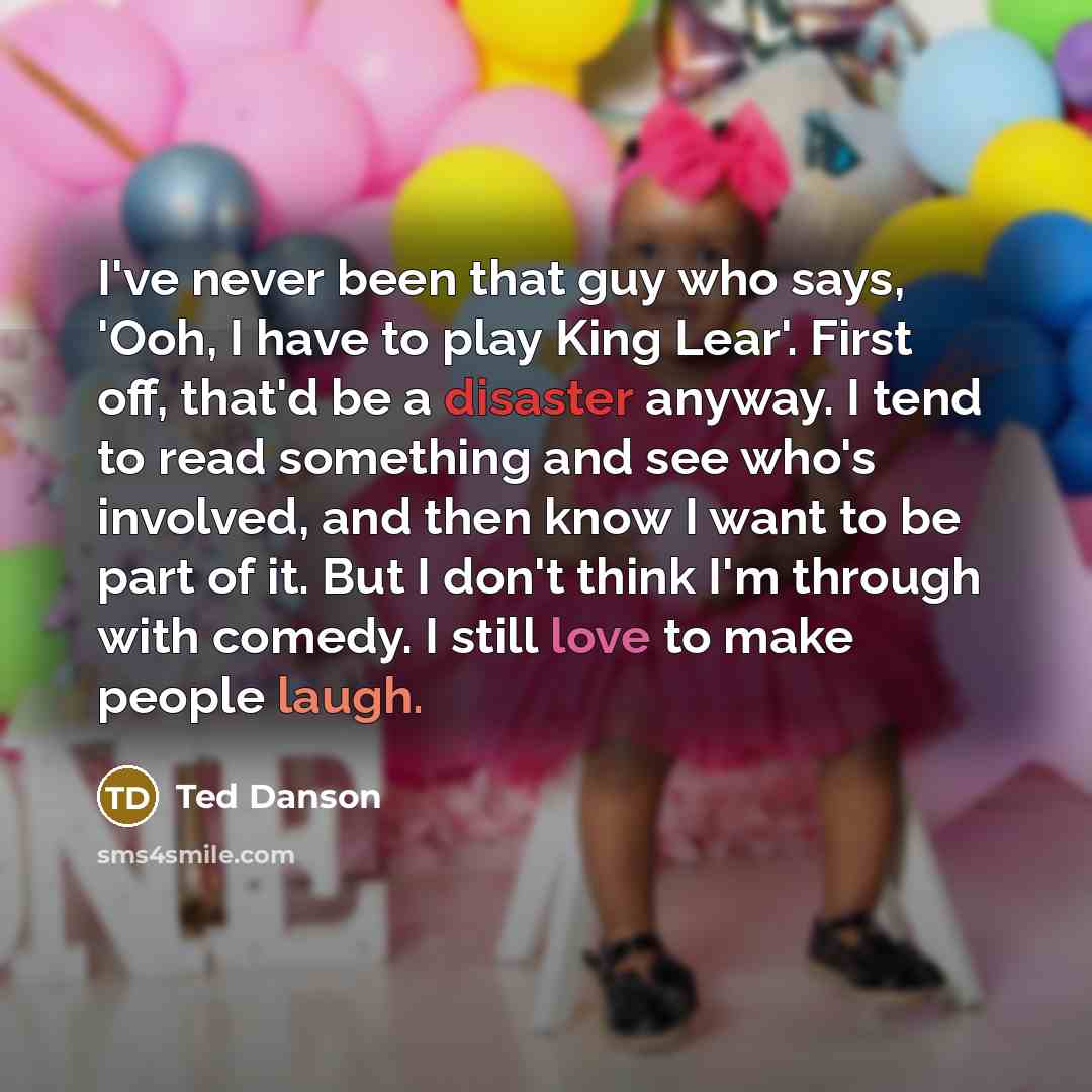 “I've never been that guy who says, 'Ooh, I have…” quote by Ted Danson