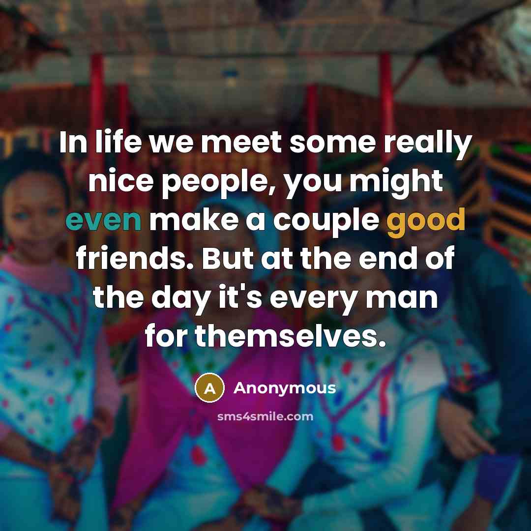 “In life we meet some really nice people, you might…” quote by Anonymous