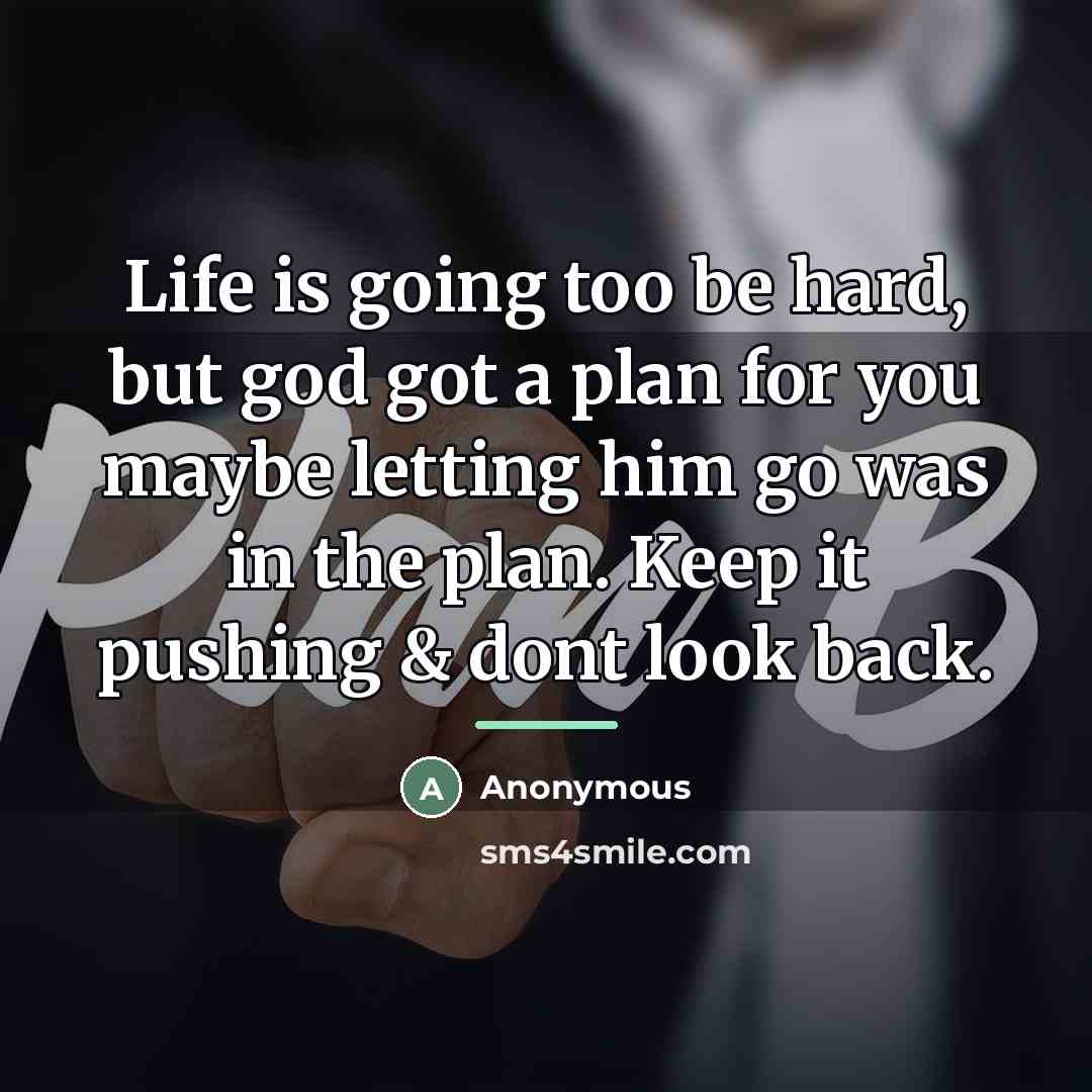 “Life is going too be hard, but god got a…” quote by Anonymous