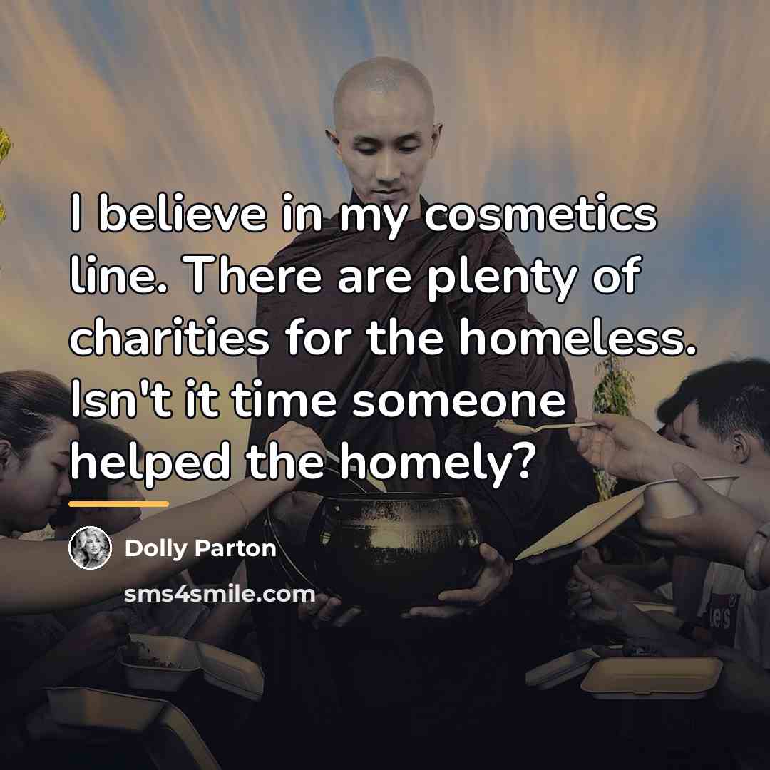 “I believe in my cosmetics line. There are plenty of…” quote by Dolly Parton
