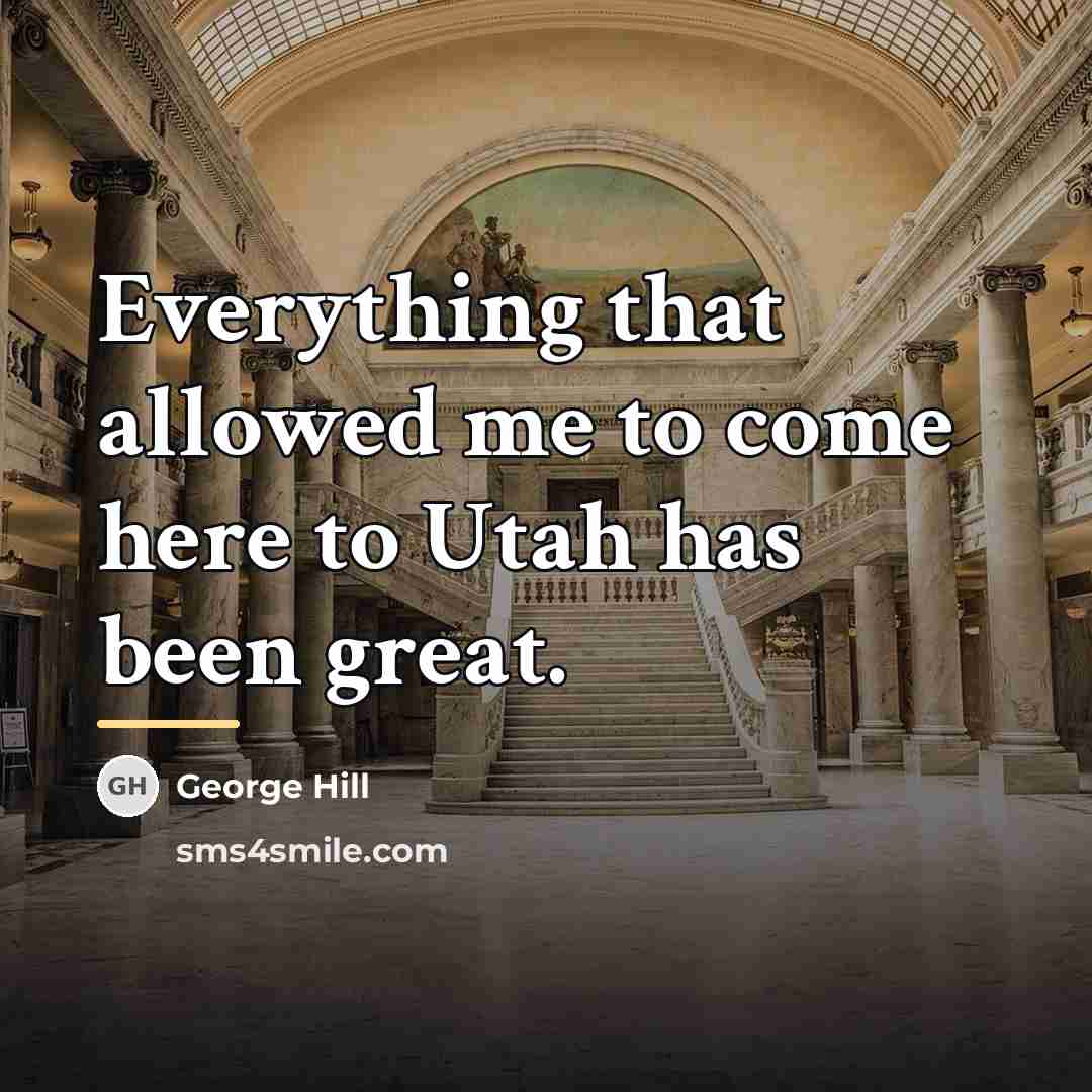 “Everything that allowed me to come here to Utah has…” quote by George Hill