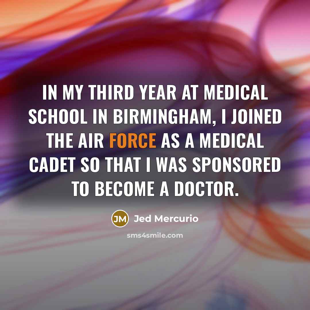 “In my third year at medical school in Birmingham, I…” quote by Jed Mercurio