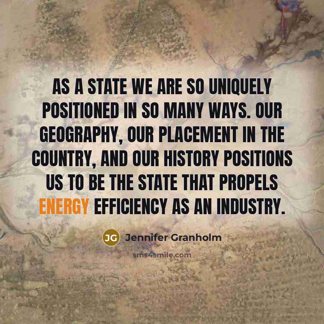 “As a state we are so uniquely positioned in so…” quote by Jennifer Granholm