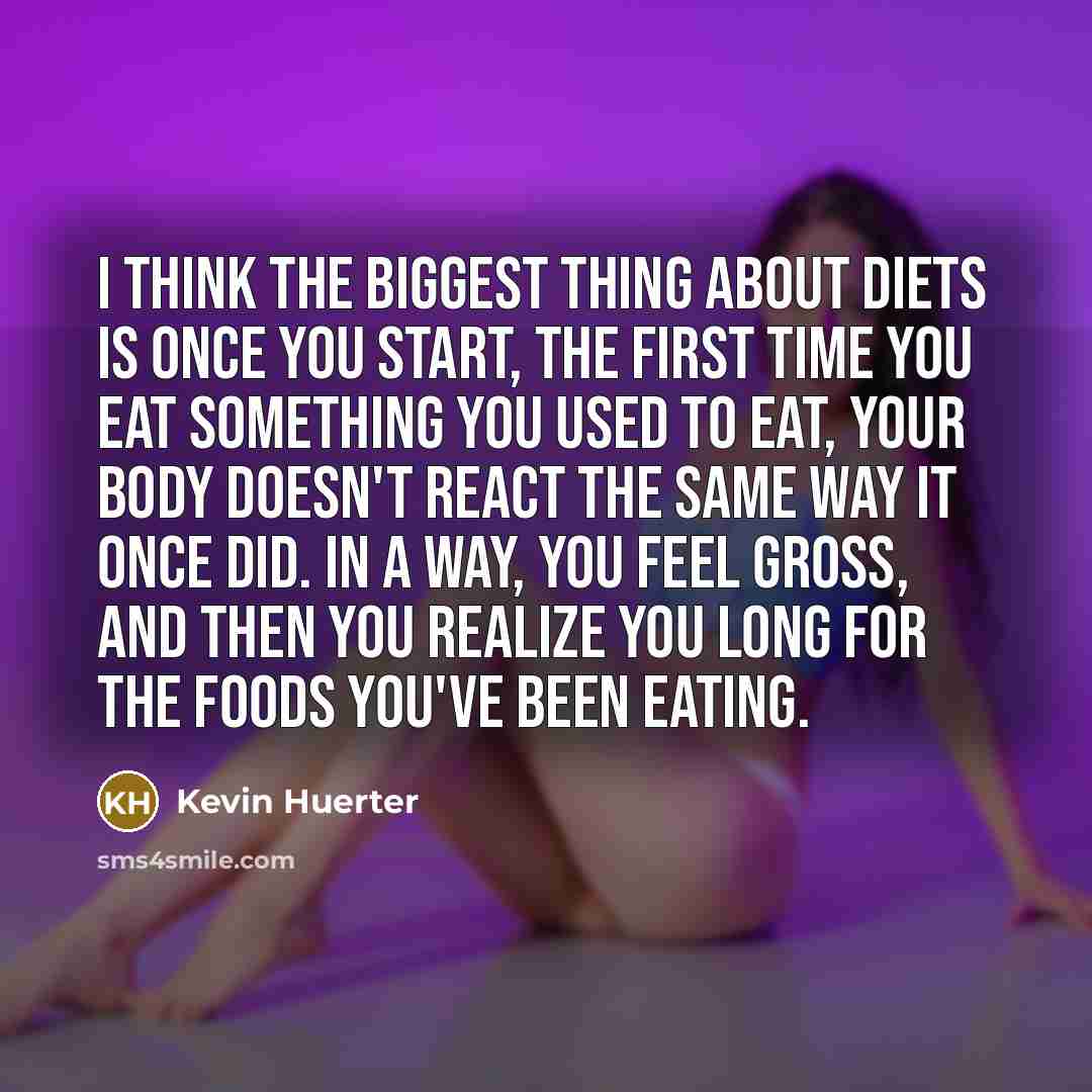 “I think the biggest thing about diets is once you…” quote by Kevin Huerter