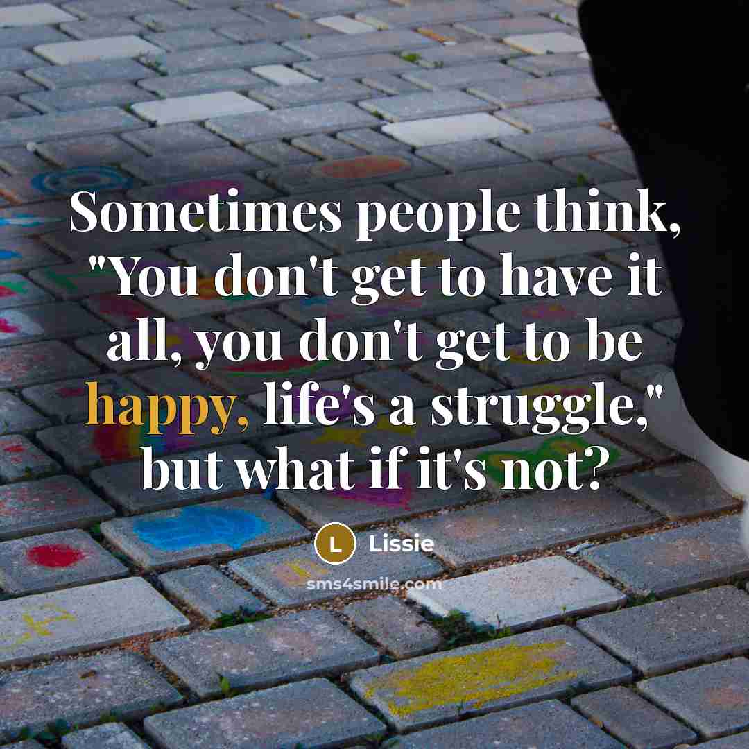“Sometimes people think, "You don't get to have it all,…” quote by Lissie