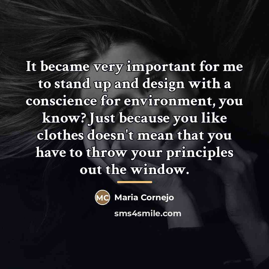 “It became very important for me to stand up and…” quote by Maria Cornejo