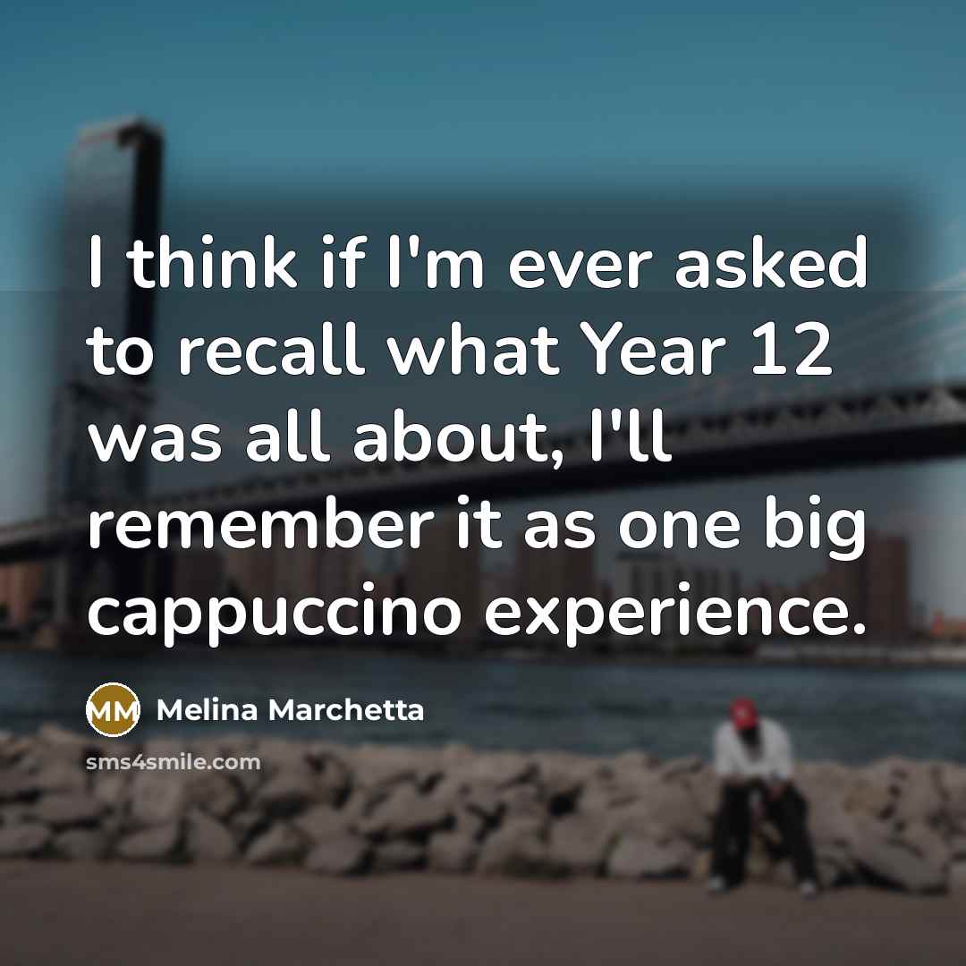 “I think if I'm ever asked to recall what Year…” quote by Melina Marchetta