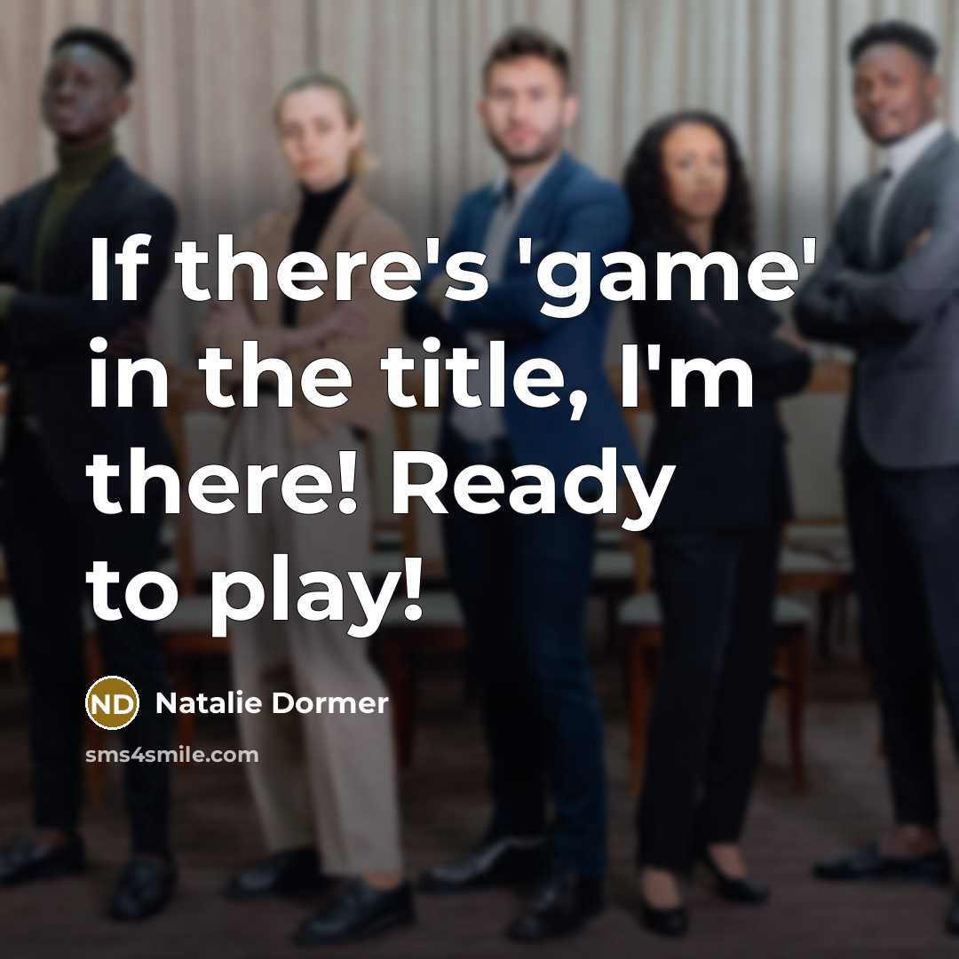 “If there's 'game' in the title, I'm there! Ready to…” quote by Natalie Dormer