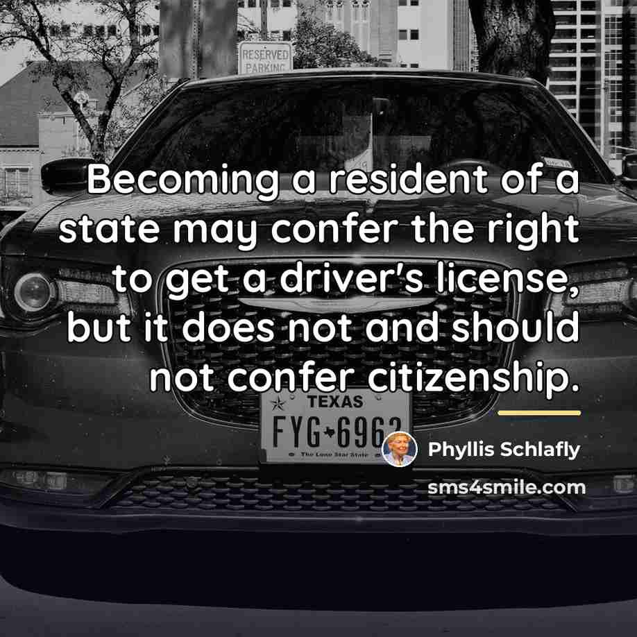 “Becoming a resident of a state may confer the right…” quote by Phyllis Schlafly
