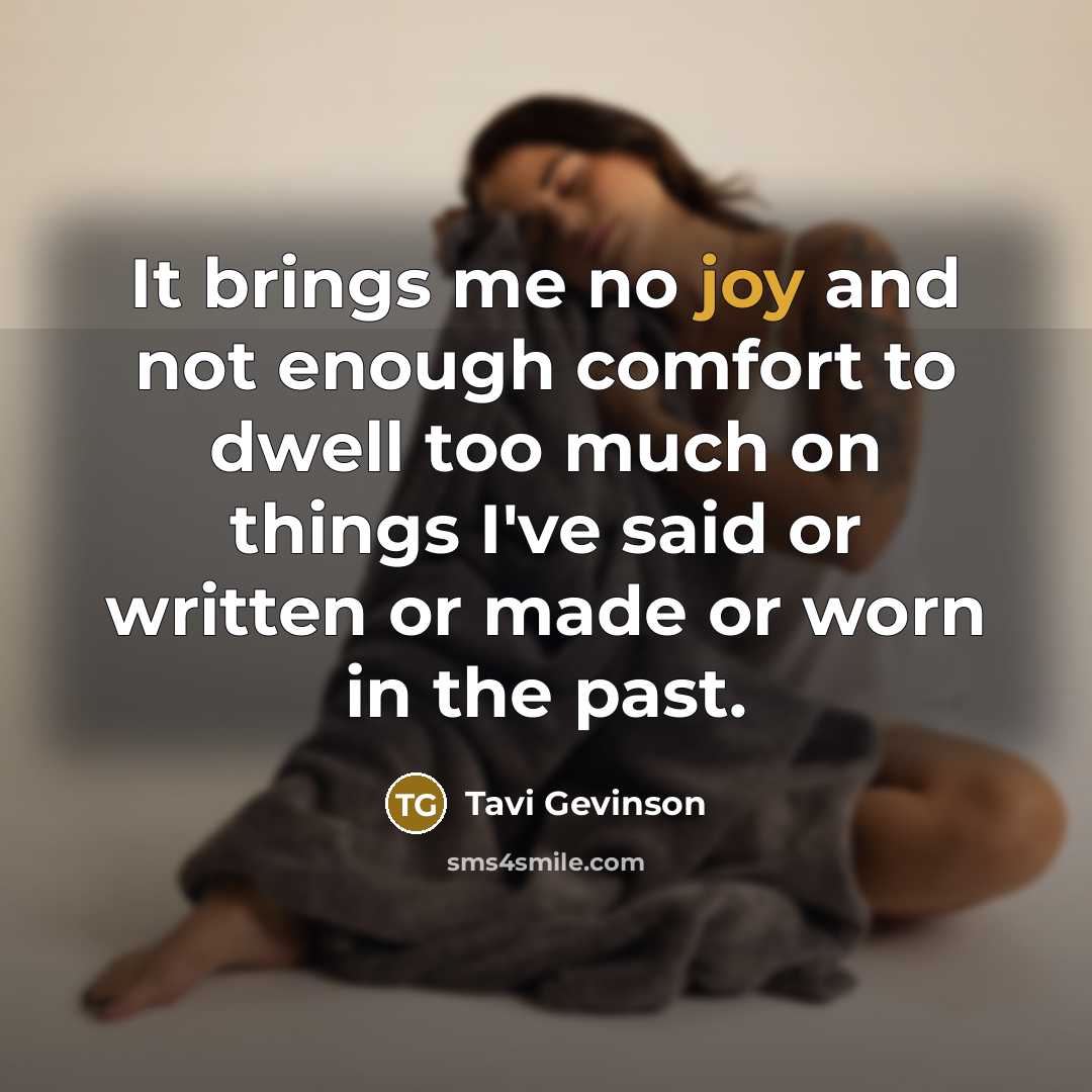 “It brings me no joy and not enough comfort to…” quote by Tavi Gevinson