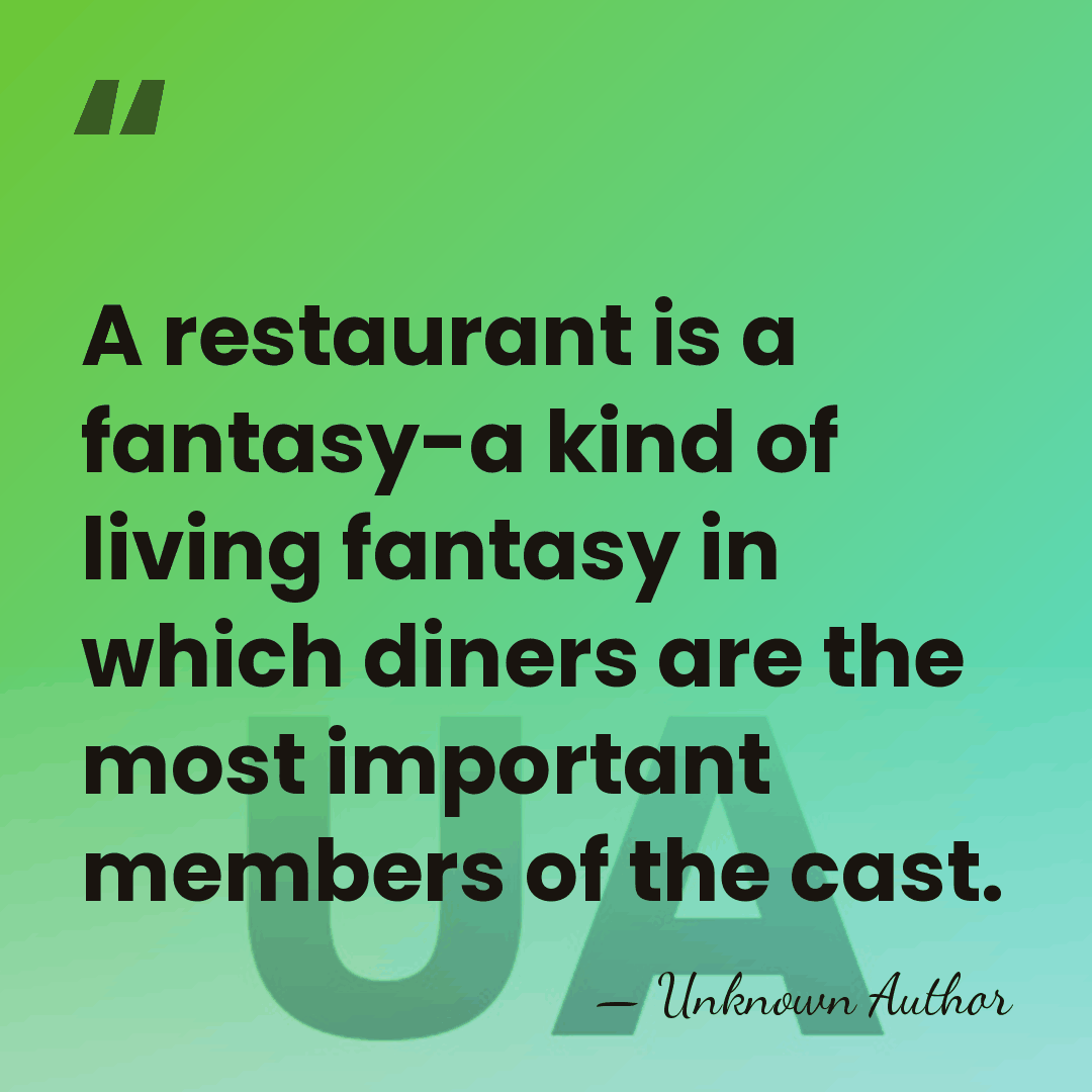 A restaurant is a fantasy-a kind of living fantasy in which diners&hellip; - Warner LeRoy