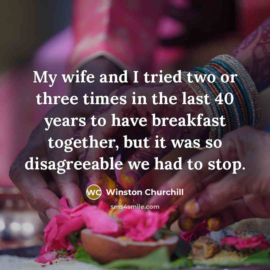 “My wife and I tried two or three times in…” quote by Winston Churchill