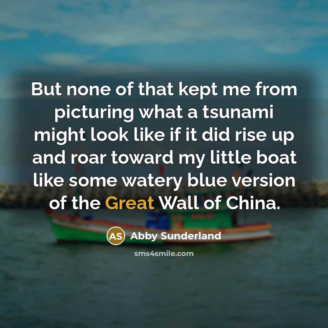 “But none of that kept me from picturing what a…” quote by Abby Sunderland