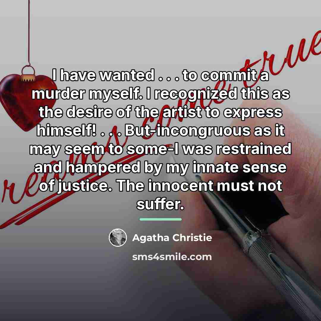“I have wanted . . . to commit a murder…” quote by Agatha Christie