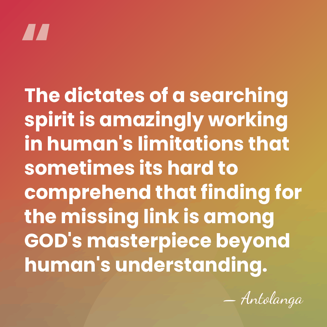 The dictates of a searching spirit is amazingly working in human's limitations&hellip; - Antolanga