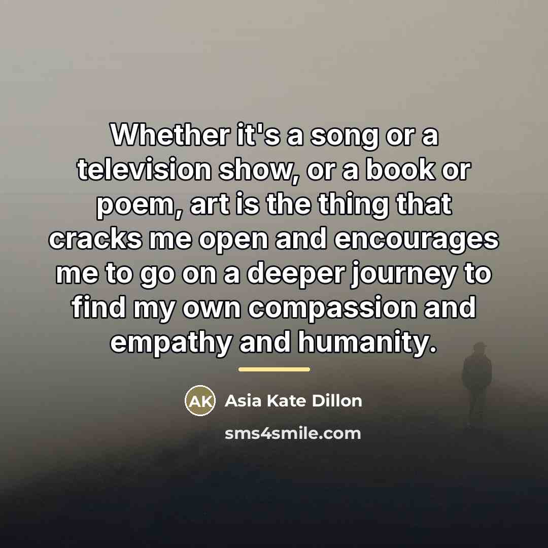 “Whether it's a song or a television show, or a…” quote by Asia Kate Dillon