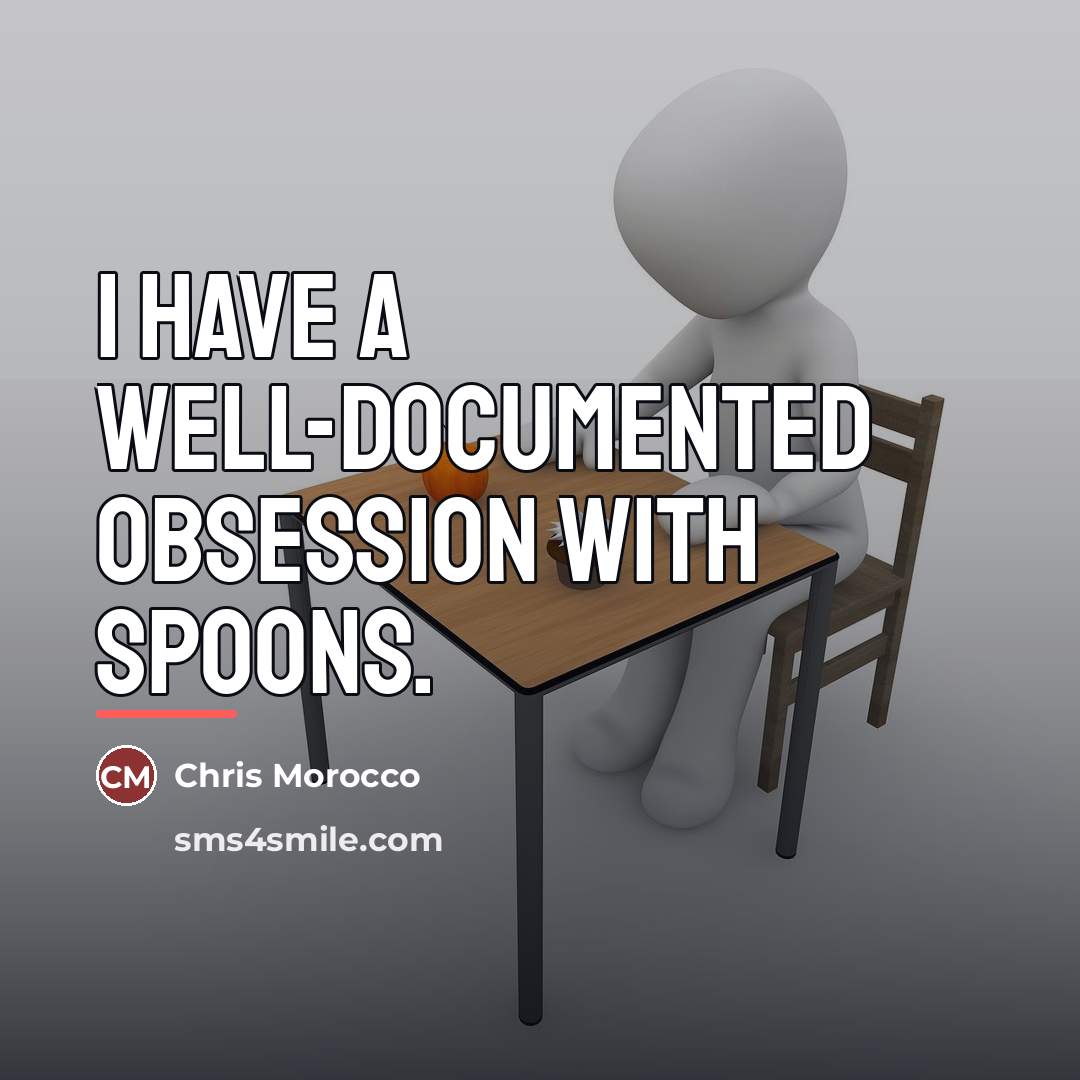 “I have a well-documented obsession with spoons.…” quote by Chris Morocco