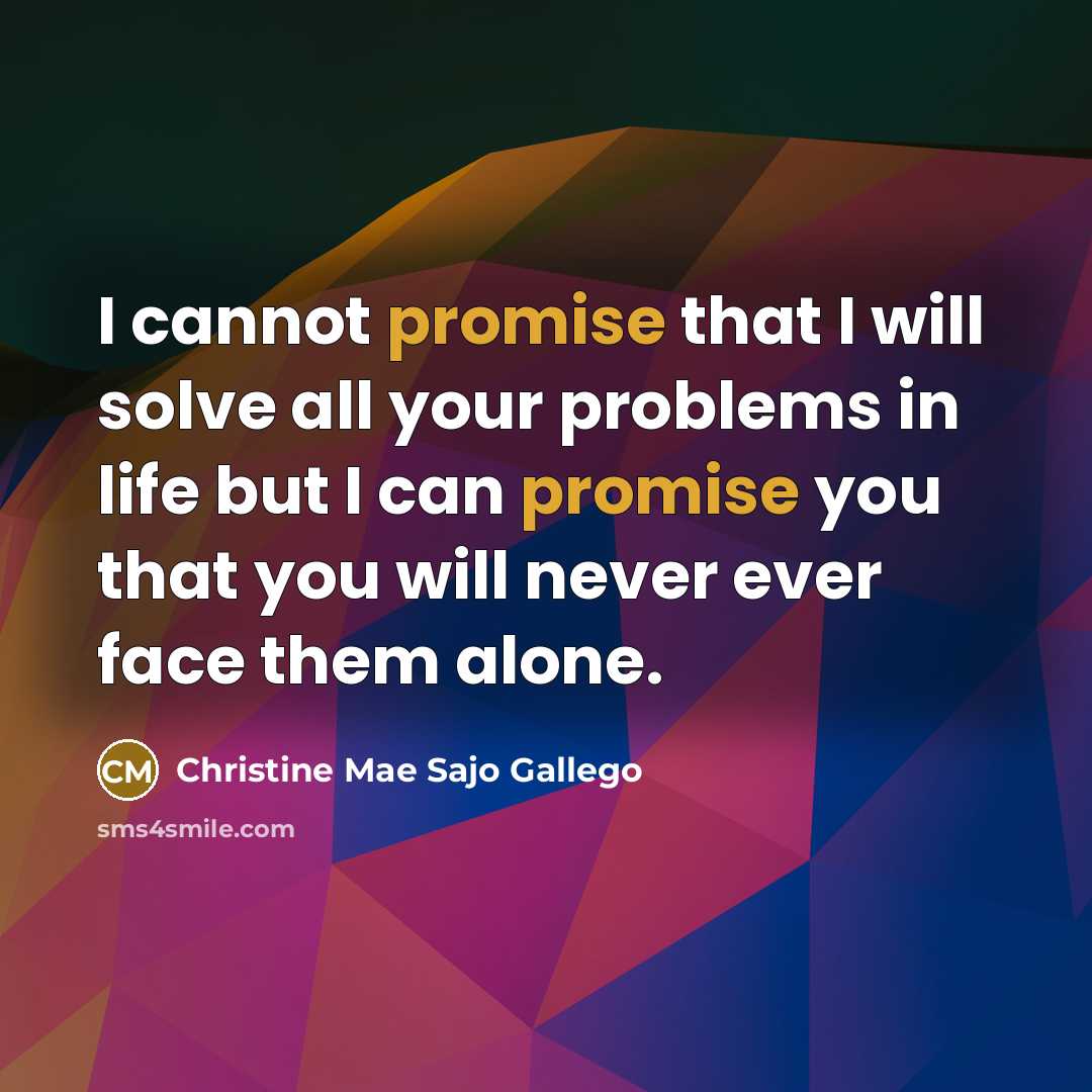 “I cannot promise that I will solve all your problems…” quote by Christine Mae Sajo Gallego