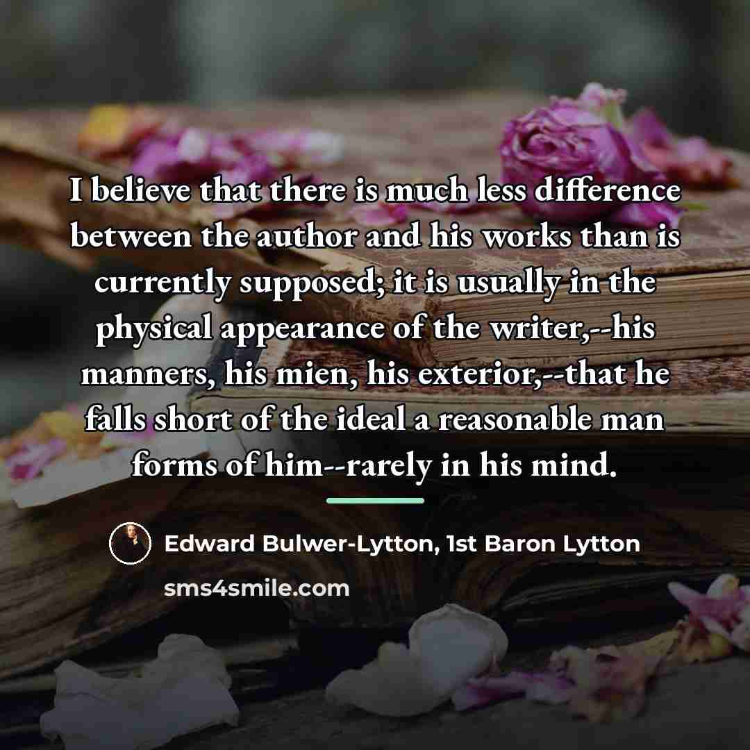“I believe that there is much less difference between the…” quote by Edward Bulwer-Lytton, 1st Baron Lytton