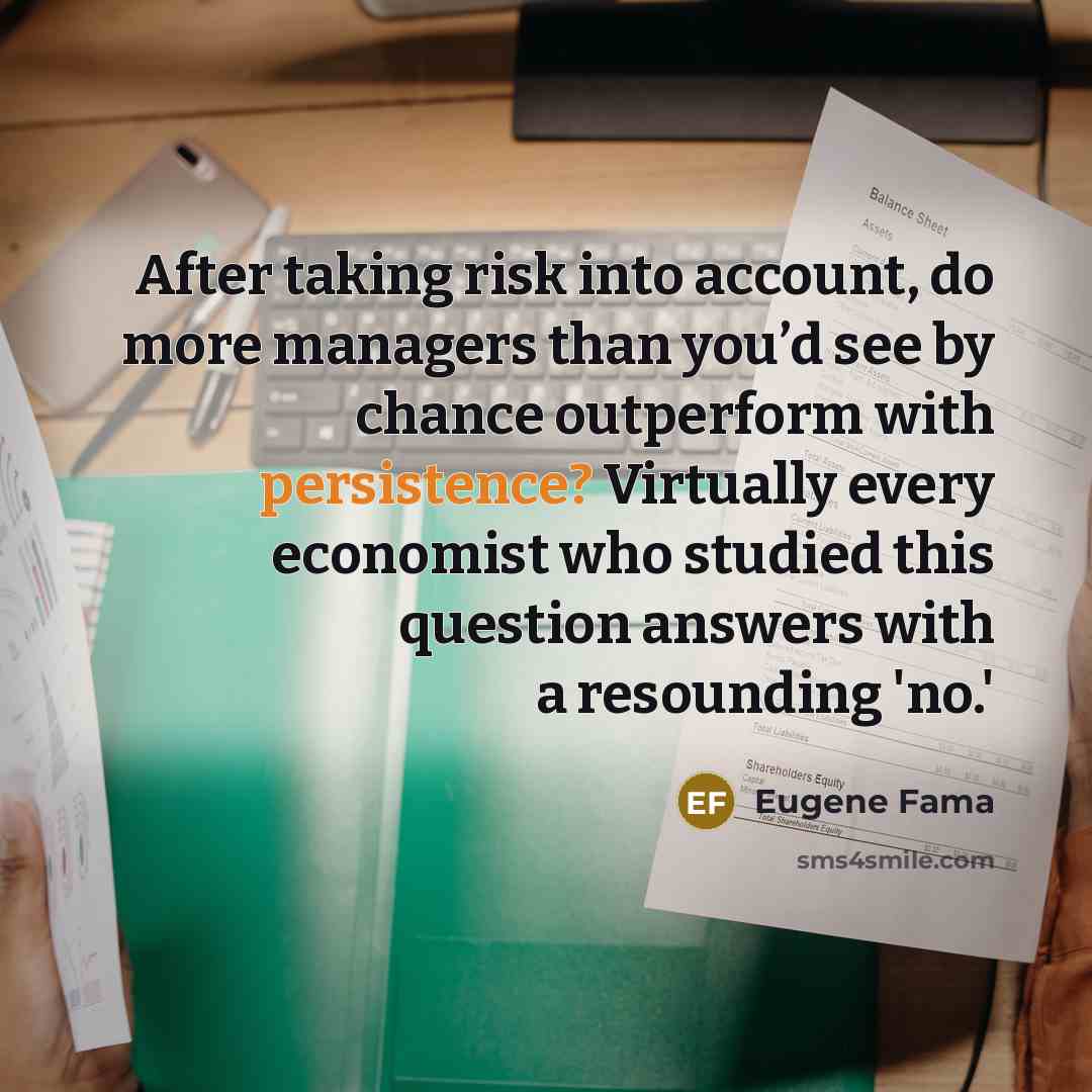 “After taking risk into account, do more managers than you’d…” quote by Eugene Fama