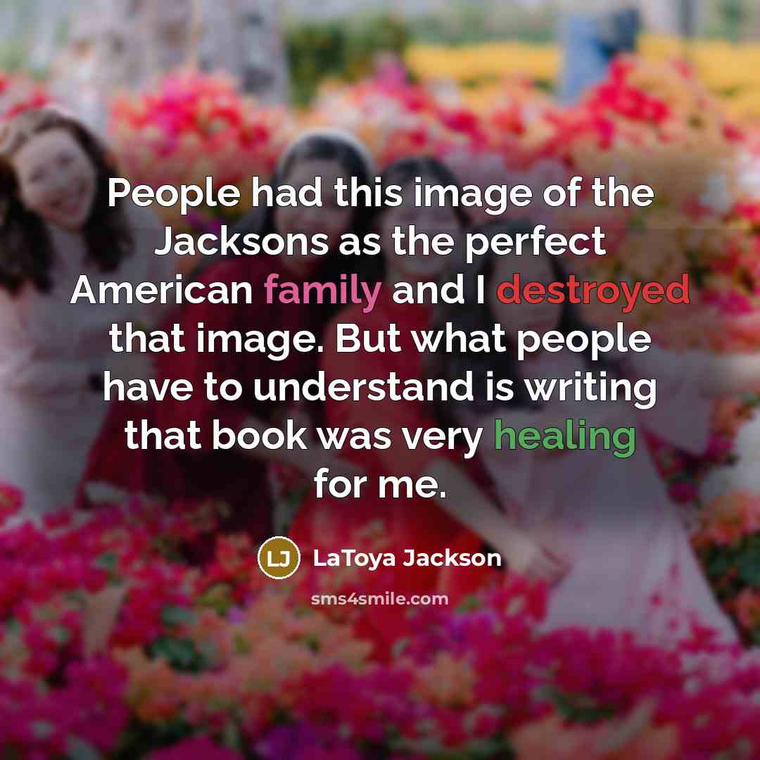 “People had this image of the Jacksons as the perfect…” quote by LaToya Jackson