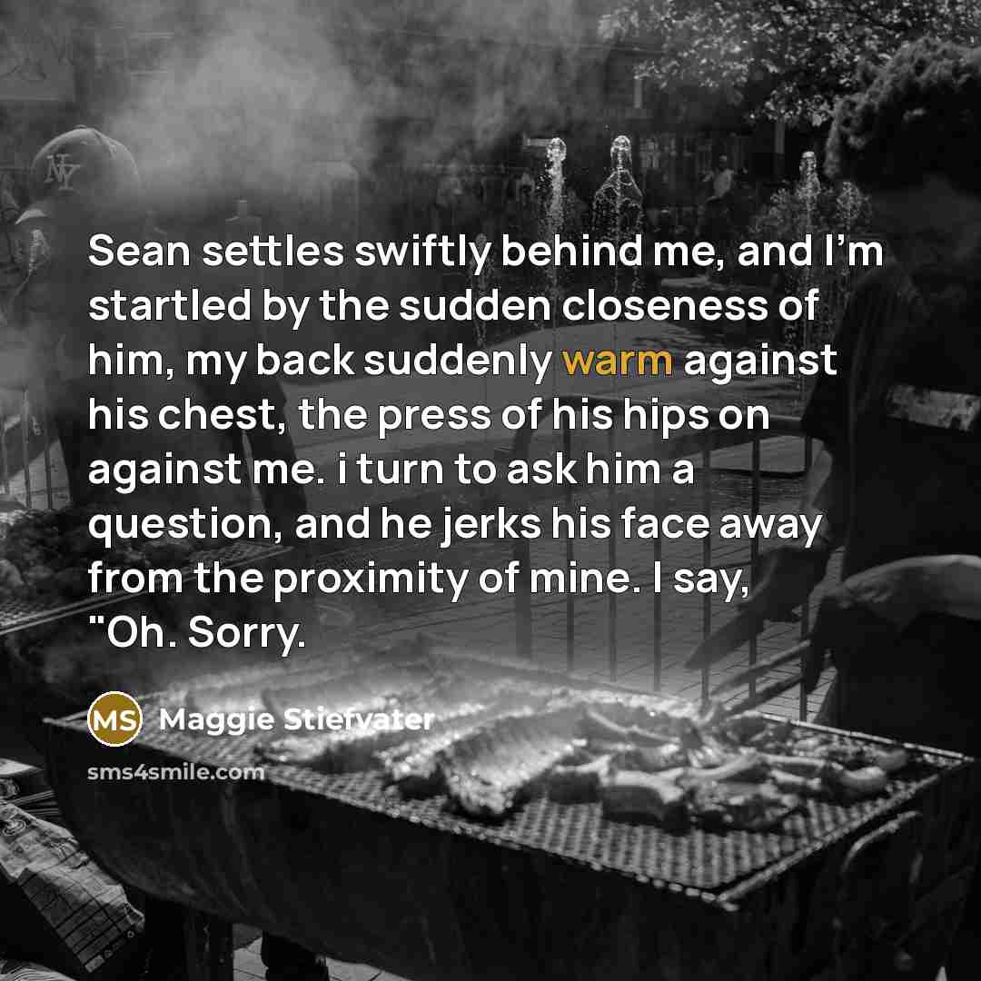 “Sean settles swiftly behind me, and I'm startled by the…” quote by Maggie Stiefvater