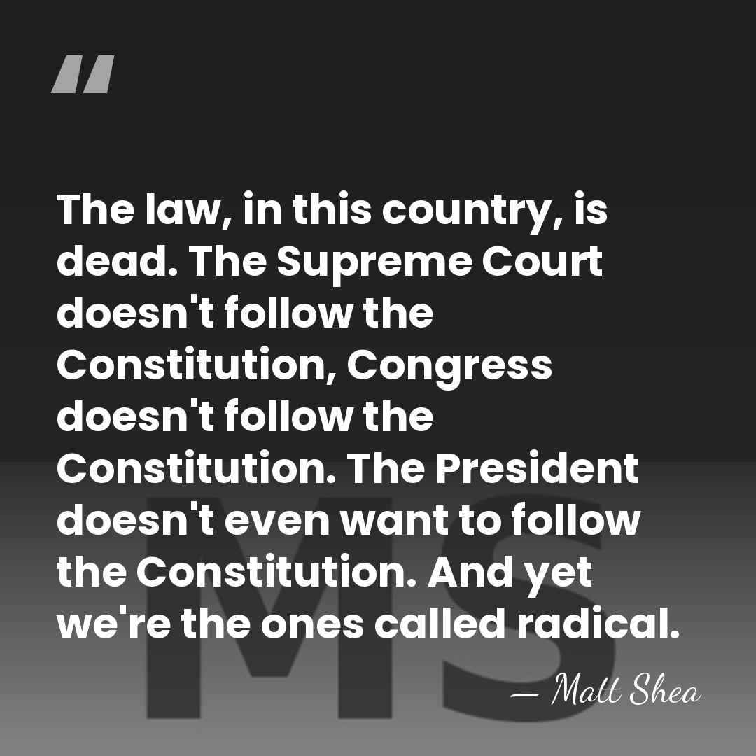 The law, in this country, is dead. The Supreme Court doesn't follow&hellip; - Matt Shea
