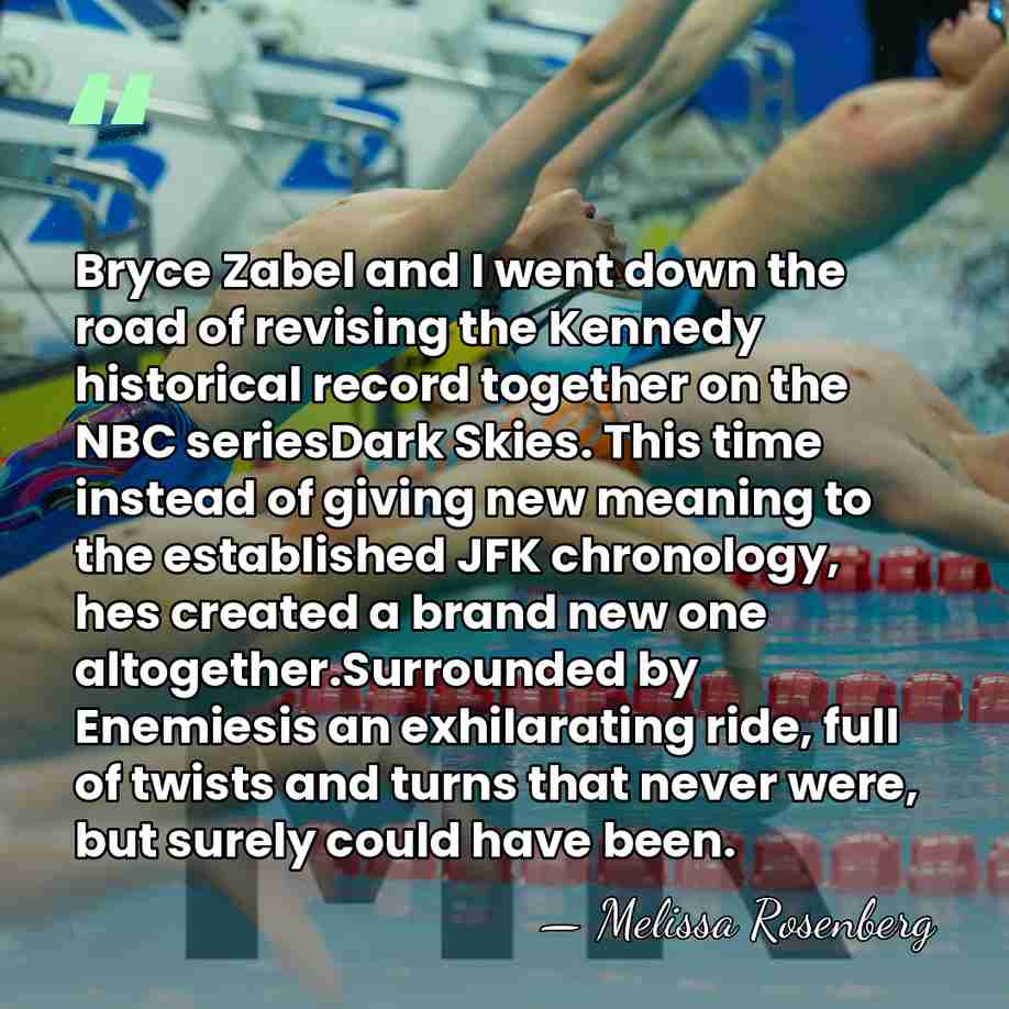 Bryce Zabel and I went down the road of revising the Kennedy&hellip; - Melissa Rosenberg