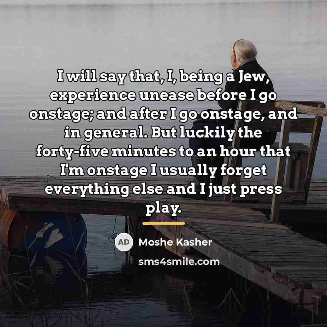 “I will say that, I, being a Jew, experience unease…” quote by Moshe Kasher