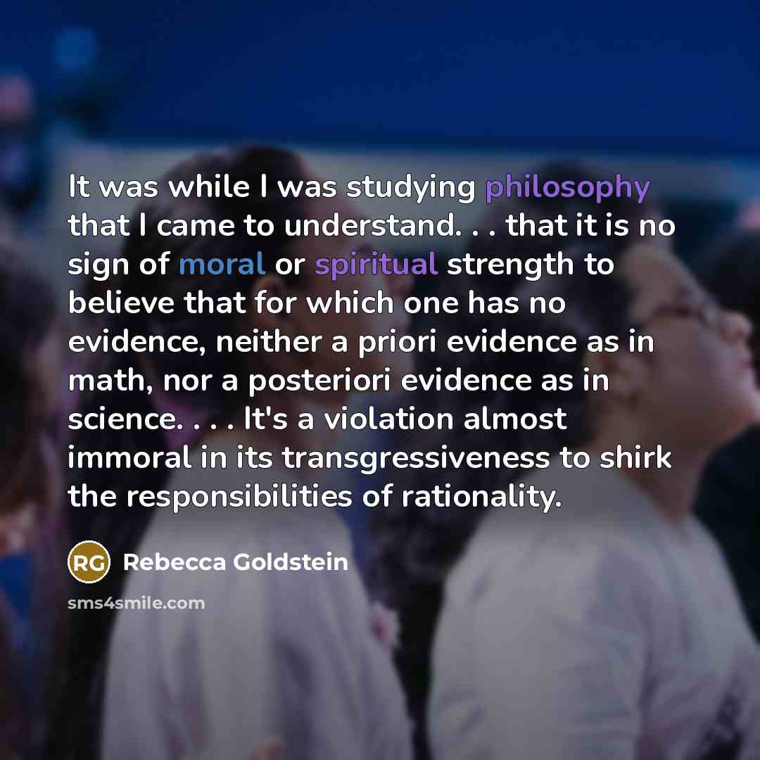 “It was while I was studying philosophy that I came…” quote by Rebecca Goldstein