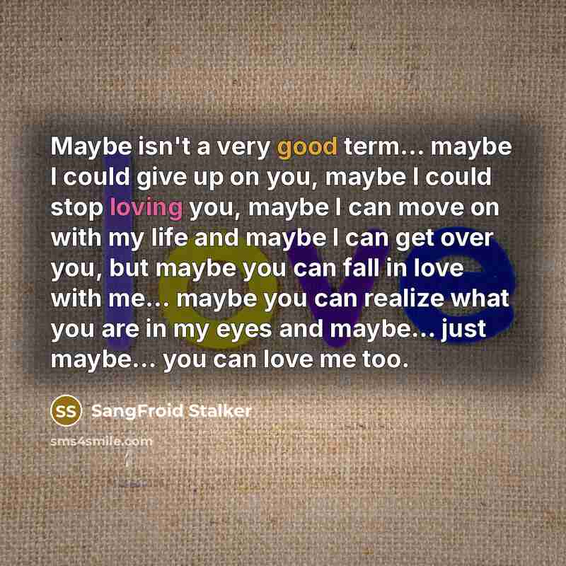 “Maybe isn't a very good term... maybe I could give…” quote by SangFroid Stalker
