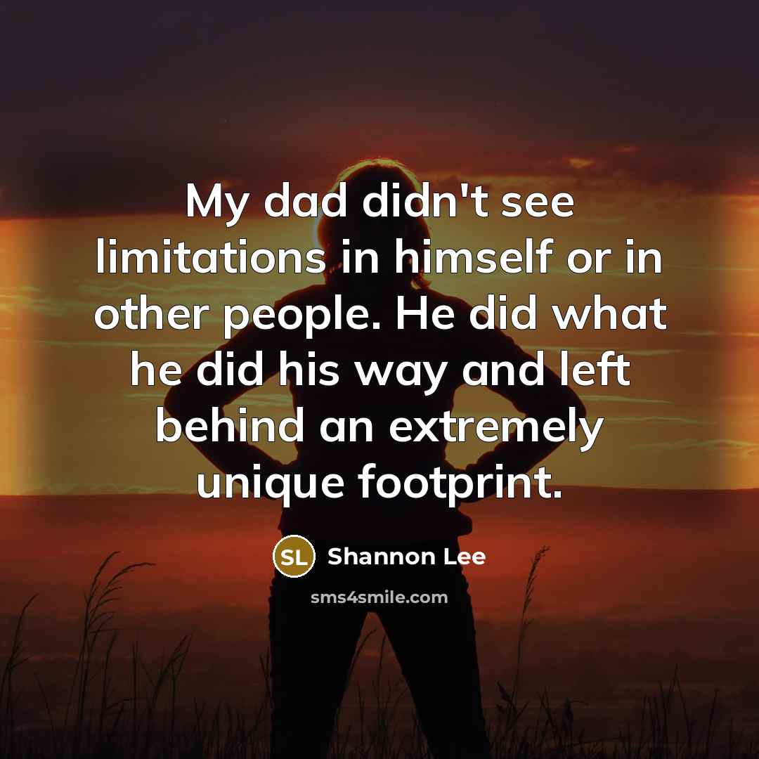 “My dad didn't see limitations in himself or in other…” quote by Shannon Lee