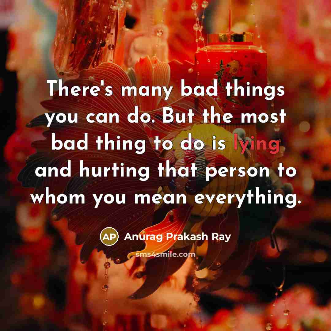 “There's many bad things you can do. But the most…” quote by Anurag Prakash Ray