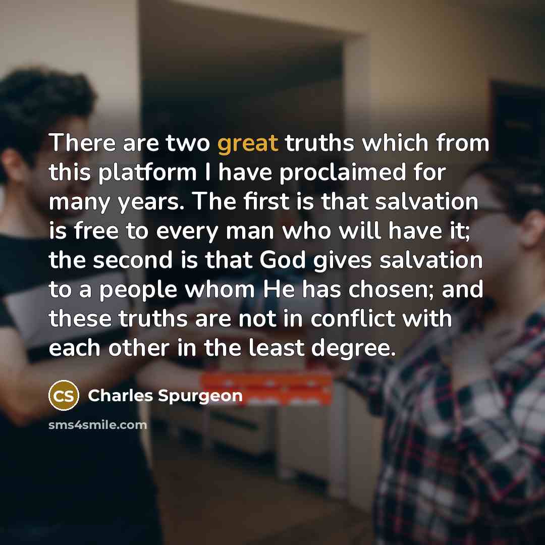 “There are two great truths which from this platform I…” quote by Charles Spurgeon