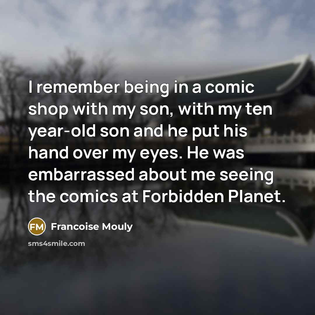 “I remember being in a comic shop with my son,…” quote by Francoise Mouly