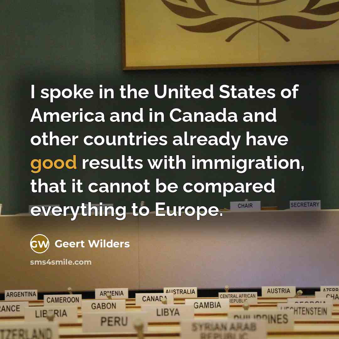 “I spoke in the United States of America and in…” quote by Geert Wilders