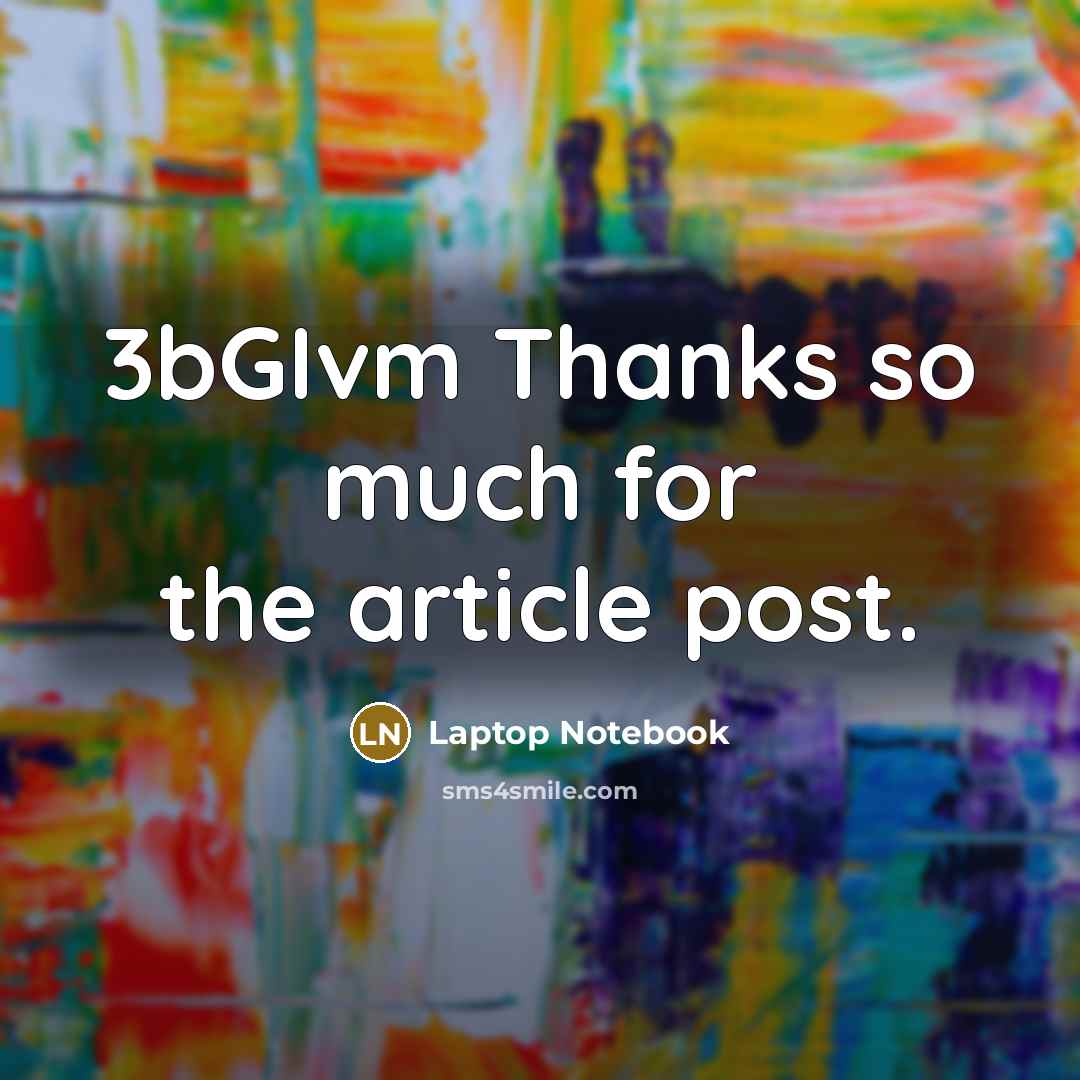 “3bGIvm Thanks so much for the article post.…” quote by Laptop Notebook